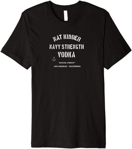 NAT KIDDER NAVY STRENGTH VODKA T-SHIRT